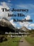 The Journey into His Kingdom, Destroying Barriers to Knowing God