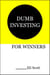 Dumb Investing For Winners - For Winners/For Losers