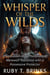 Whisper of the Wilds : A Forbidden Mate Paranormal Werewolf Romance with a Possessive Protector - TOP WEREWOLF ROMANCE 2O26, #2