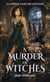A Murder Of Witches - The Juniper Harlow Mysteries, #2