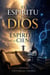 El espiritu  de Dios y el espiritu de la ciencia