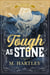 Tough as Stone