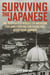 Surviving the Japanese - The Desperate Struggle of American Civilians Fighting for Their Lives after Pearl Harbor