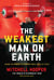 The Weakest Man on Earth - The Power to Persist When Things Get Heavy