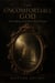The Uncomfortable God - Truth, Suffering, and the Human Need for Meaning