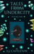 Tales from Undercity: Volume One - The Undercity Chronicles, #1
