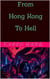 From Hong Kong To Hell - The Bad Movie Chronicles, #3