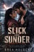 Slick And Sunder - Undertow Sins, #51
