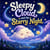 Sleepy Cloud and the Starry Night
