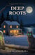 Deep Roots - The Juniper Hollow Witch, #2
