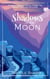Shadows of the Moon - Secrets of the Moon, #2