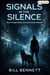 Signals in the Silence - Martinez Thrillers, #3