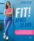 Fit ! après 35 ans - Enfin un guide de remise en forme complet qui respecte ton corps et ses changements !