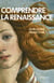Comprendre la Renaissance