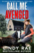 Call Me Avenged - Sondra Dillinger Chronicles, #3