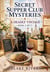 Secret Supper Club Mysteries: A Deadly Vintage (Book 2 of 5) - Secret Supper Club Mysteries, #2