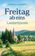 Freitag ab eins - Landarztpraxis