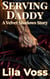 Serving Daddy - Velvet Shadows, #3