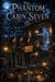 The Phantom in Cabin Seven - Ghost stories for kids, #27