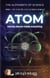 Atom - the tiny dancer inside everything - The Alphabets of Science, #1