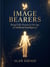 Image Bearers: Being Fully Human in the Age of Artificial Intelligence - The Image Bearers Series, #1