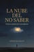 La nube del no saber: El clásico anónimo de la contemplación