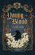 Young Blood (Complete Volume) - Young Blood, #3