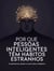 Por Que Pessoas Inteligentes Têm Hábitos Estranhos