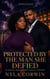 Protected by the Man She Defied