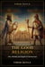 The Good Religion: A History of Fire, Wisdom, and Empire in Ancient Iran