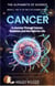 Cancer - A Journey Through Cancer, Radiation and the Fight for Life - The Alphabets of Science, #3