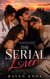 The Serial Lover : Three Hearts, One Secret, and a Sunset That Came Too Soon