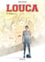 Louca - Tome 13 - Finale (Partie 1)