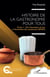 Histoire de la gastronomie pour tous - Tome 1 : De l’invention du feu à l’invention du restaurant (XVIIIe)