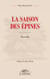 La saison des épines