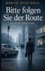 Bitte folgen Sie der Route - Die KI hat immer recht