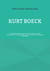 Kurt Boeck - Ein Reiseschriftsteller, Fotograf, Chemiker, Zauberer, Alpinist, Frauenschwarm, Schauspieler, Nationalist und Antisemit im Zeitalter des Kolonialismus