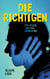Die Richtigen - Politisch Witzig Dringend