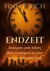 Endzeit - Strategien zum Schutz Ihres Vermögens in einer sich verändernden Welt