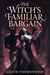 The Witch's Familiar Bargain