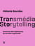 Transmédia storytelling - Consruire des expériences de narration augmentée