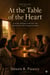 At the Table of the Heart - At the Table of