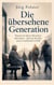 Die übersehene Generation - Warum wir ältere Menschen übersehen - und was das über unsere Gesellschaft erzählt