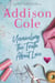 Unraveling the Truth About Love (Sweet with Heat: Weston Bradens) - Addison Cole - Sweet with Heat: Weston Bradens, #3