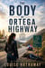 The Body on Ortega Highway