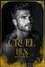 Cruel Lies: Mafia Romance - The Cruel Temptation Series, #3