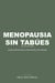 Menopausia Sin Tabúes