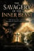 The Savagery of the Inner Beast: The Fallen Soul and the Triumph of Christ's New Creation - Apologetics