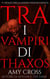 Figlio della mano insanguinata - Tra i vampiri di Thaxos, #5