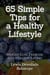 65 Simple Tips for a Healthy Lifestyle